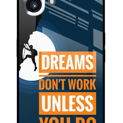 Dreams Don’T Work Unless You Do Nothing Phone 2 Glass Case