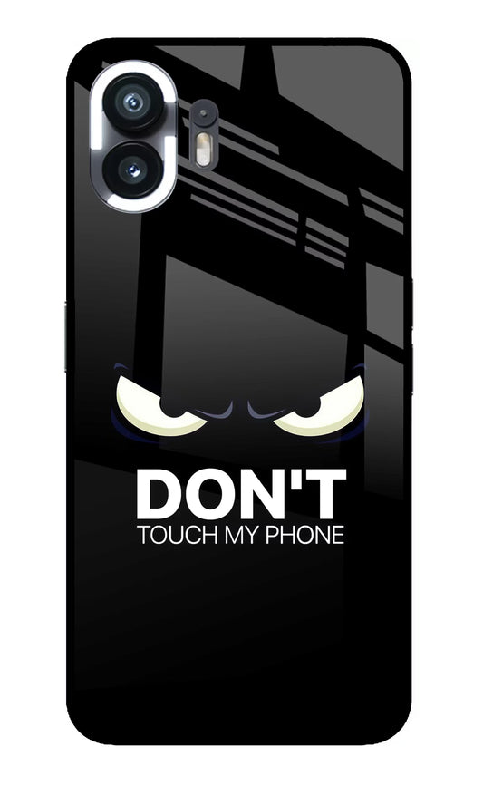 Don'T Touch My Phone Nothing Phone 2 Glass Case