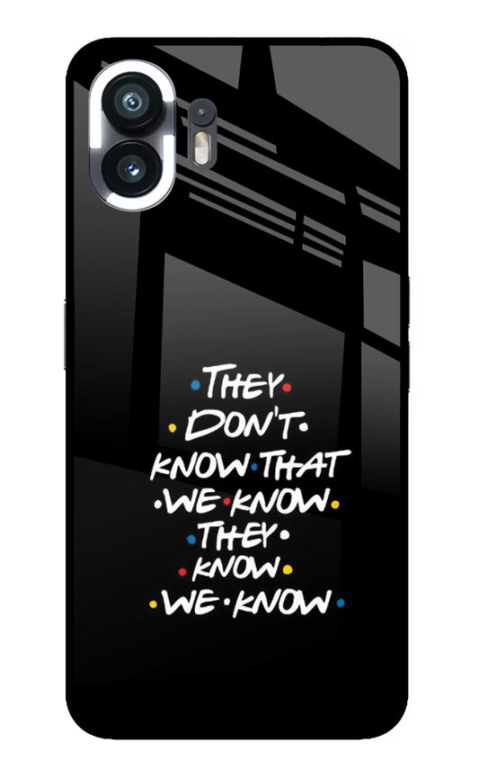 FRIENDS Dialogue Nothing Phone 2 Glass Case
