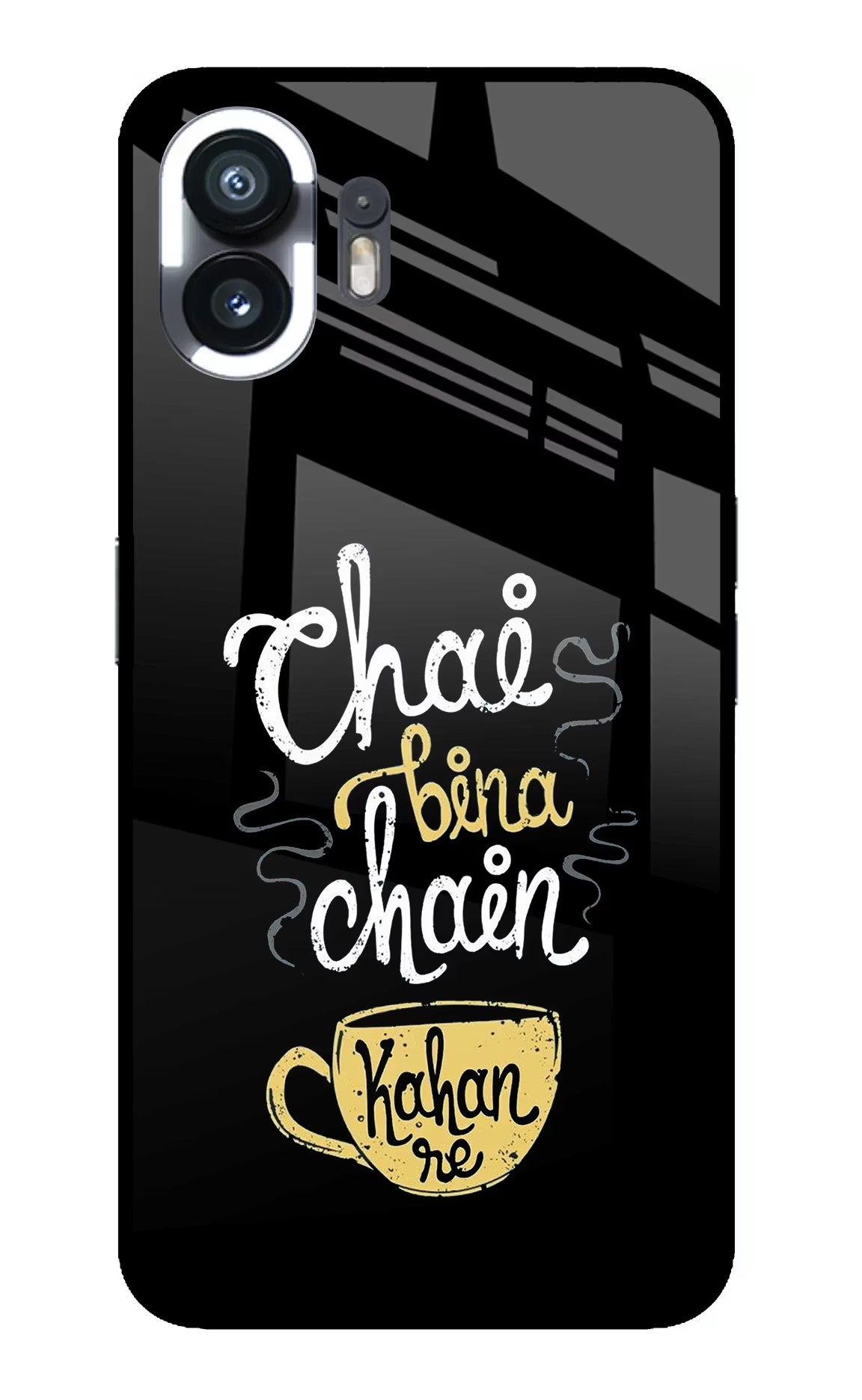 Chai Bina Chain Kaha Re Nothing Phone 2 Glass Case Back Cover by Casekaro