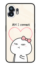 Always Right Nothing Phone 2 Glass Case