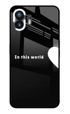 This World Nothing Phone 2 Glass Case