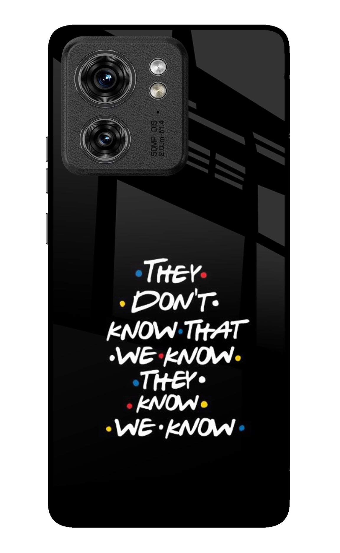 FRIENDS Dialogue Moto Edge 40 Back Cover