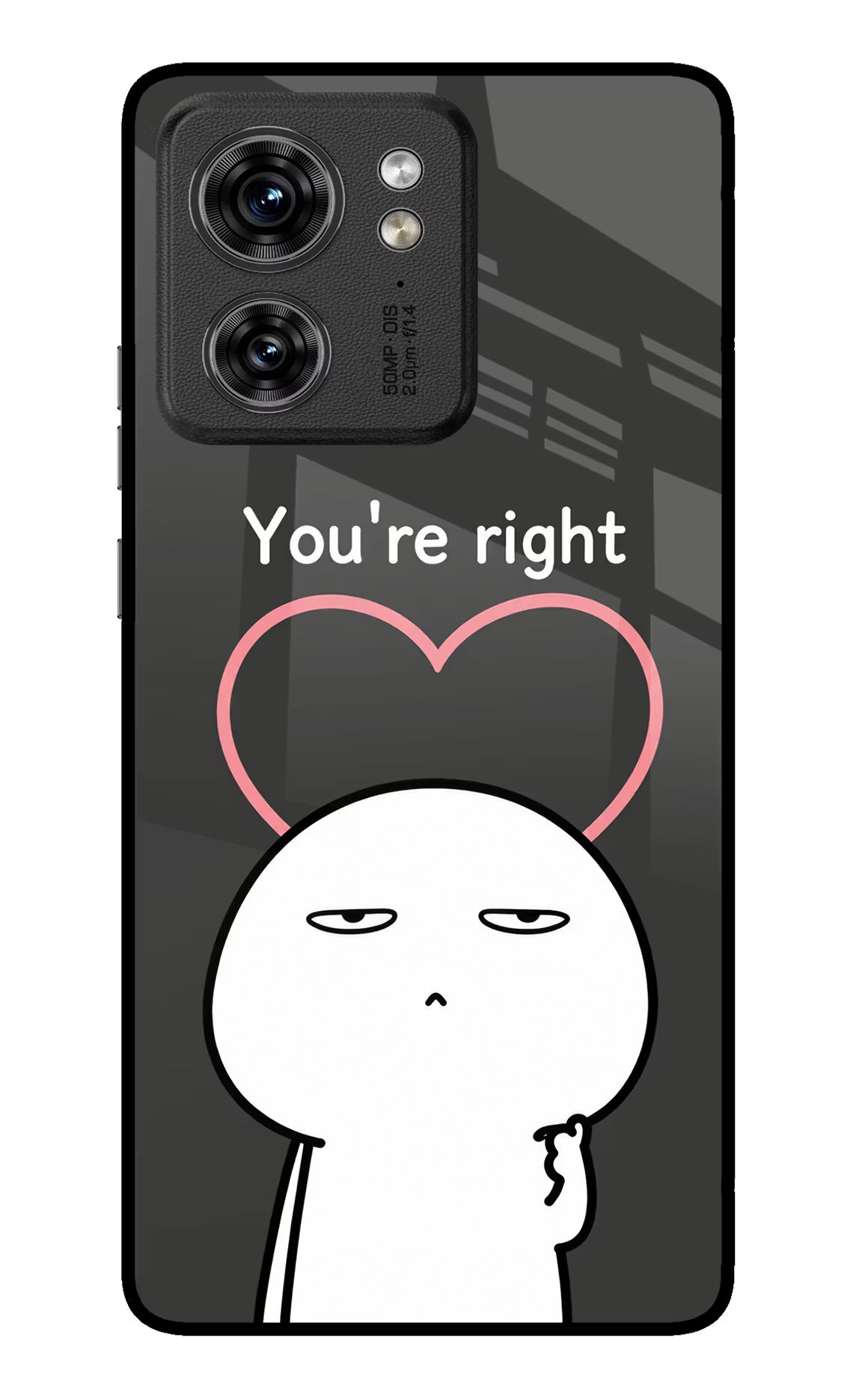 You're Right Moto Edge 40 Glass Case