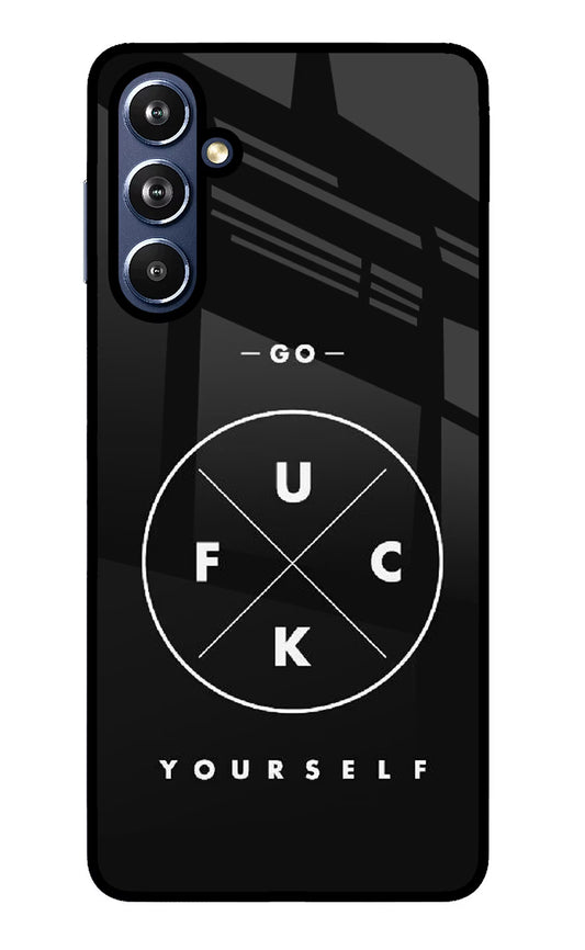 Go Fuck Yourself Samsung F54 5G Glass Case