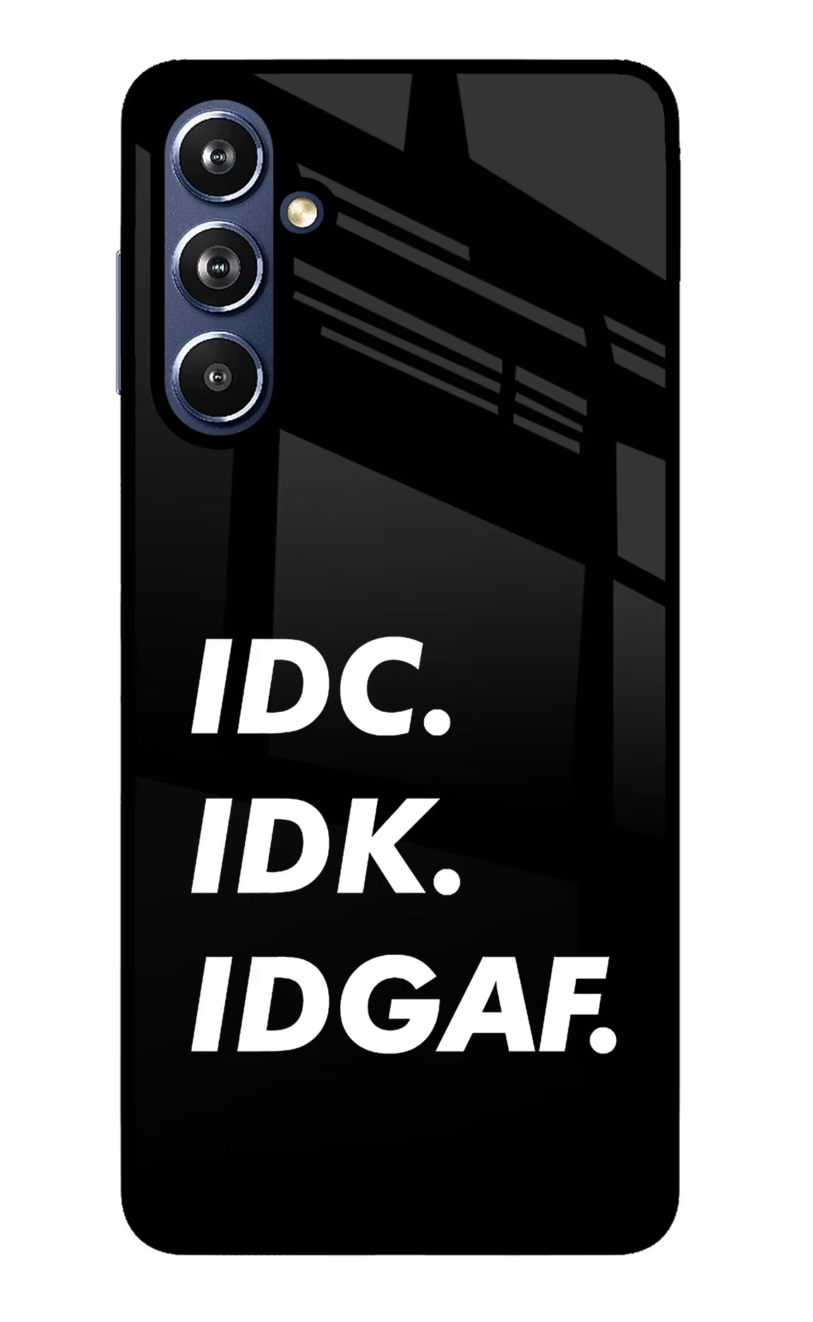 Idc Idk Idgaf Samsung F54 5G Glass Case Back Cover by Casekaro