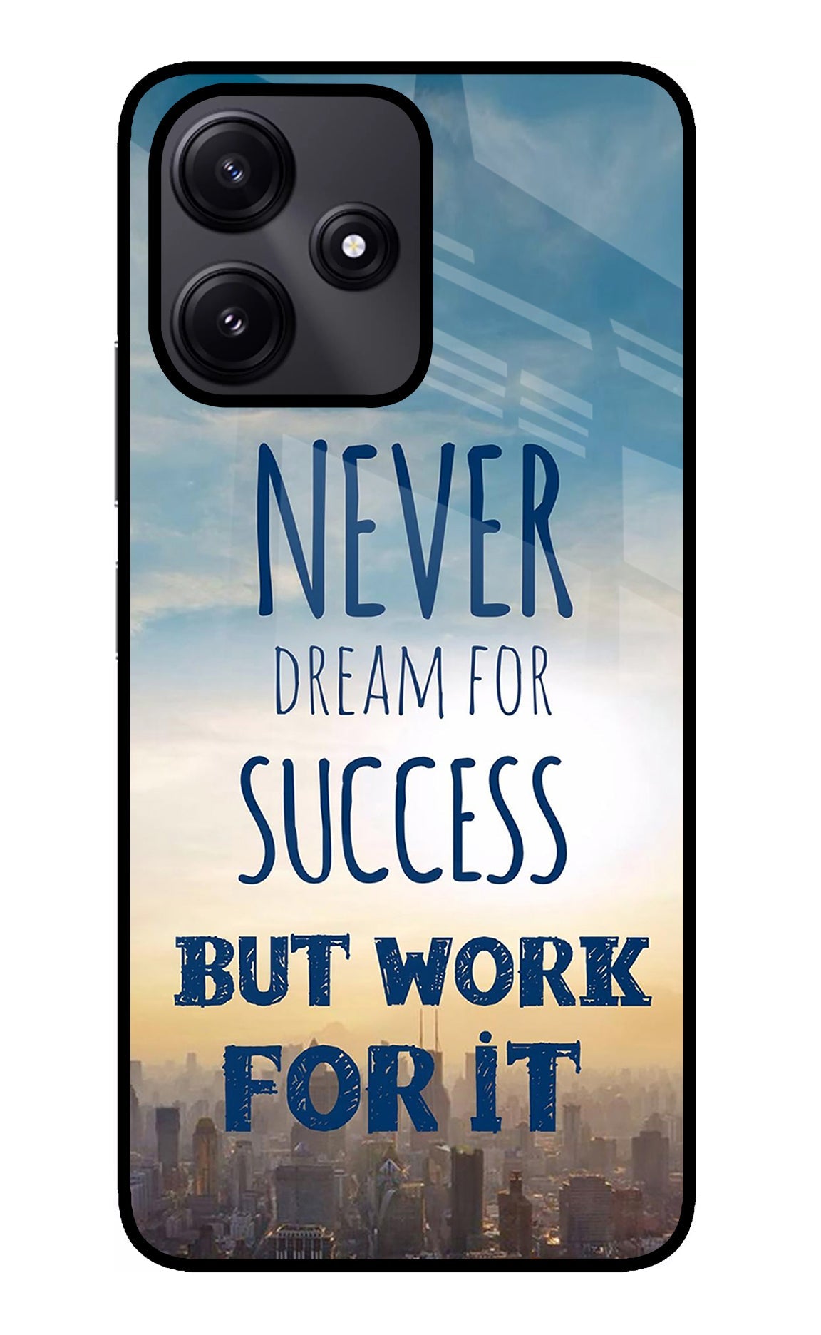 Never Dream For Success But Work For It Poco M6 Pro 5G Glass Case