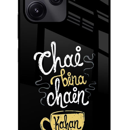 Chai Bina Chain Kaha Re Redmi 12 5G Glass Case Back Cover by Casekaro