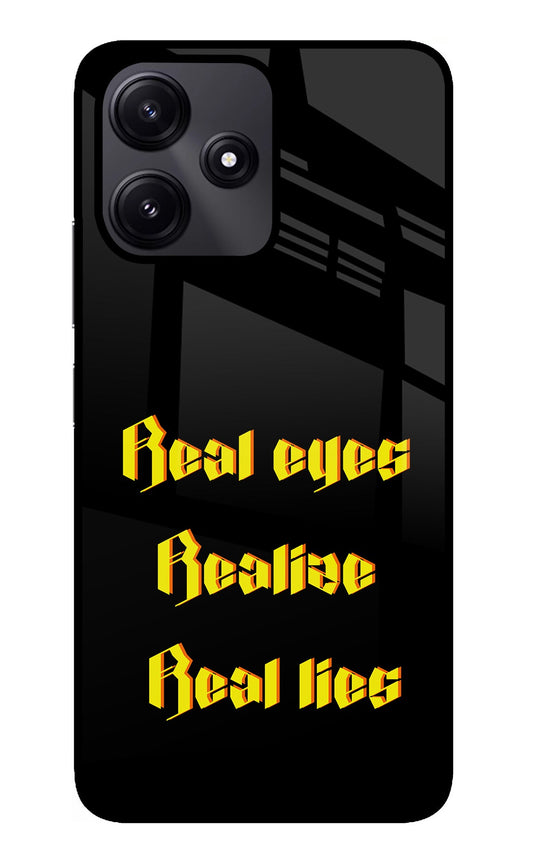 Real Eyes Realize Real Lies Redmi 12 5G Glass Case