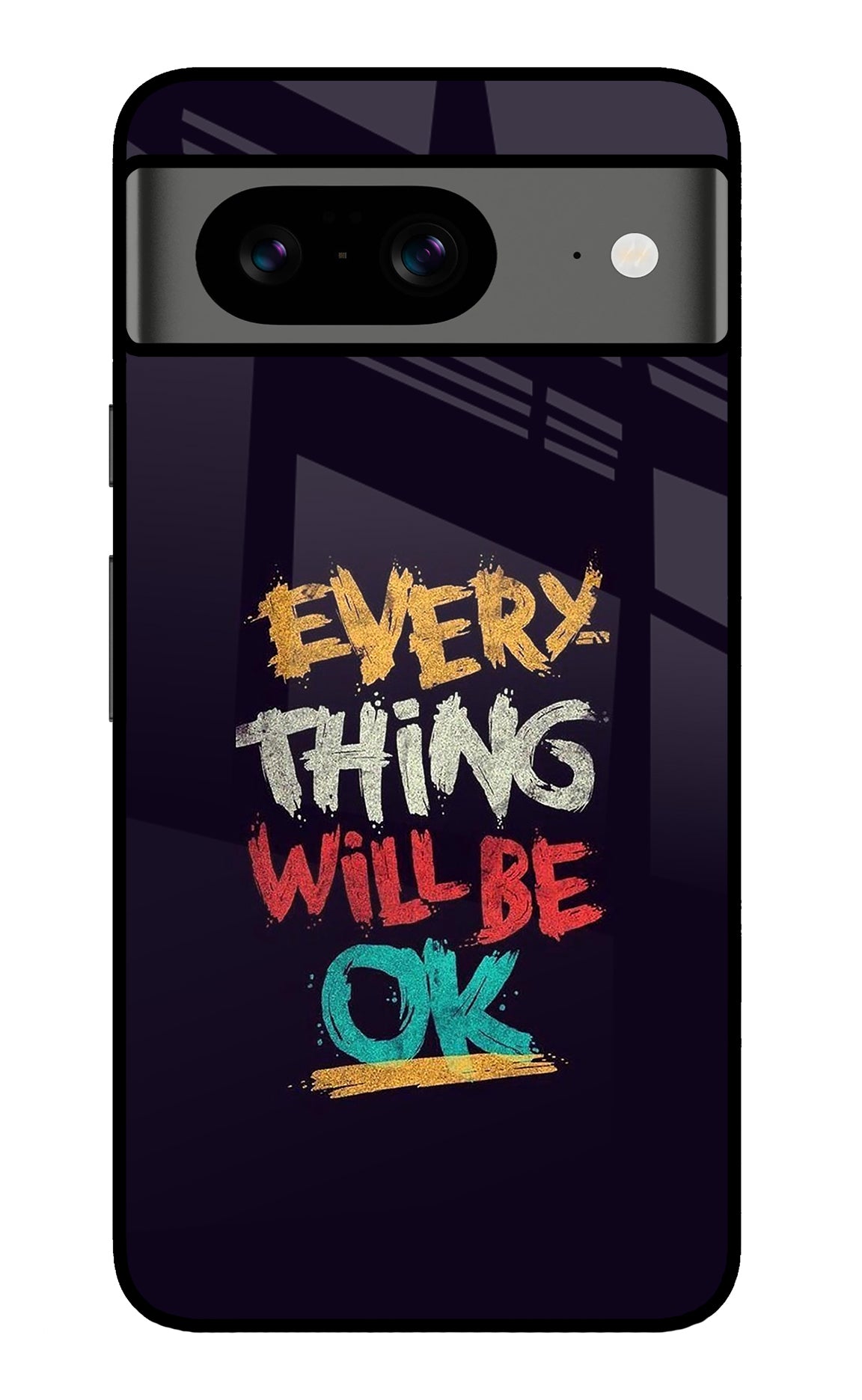 Everything Will Be Ok Google Pixel 8 Back Cover