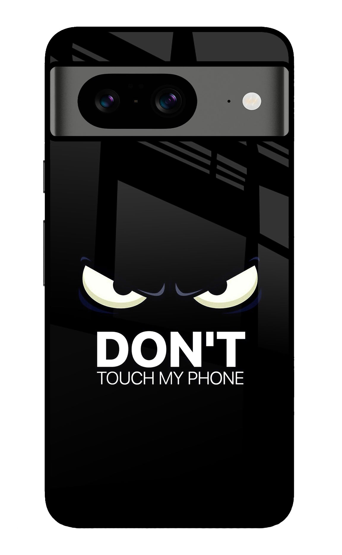 Don'T Touch My Phone Google Pixel 8 Back Cover