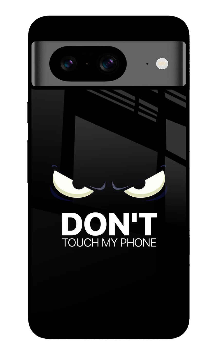 Don'T Touch My Phone Google Pixel 8 Back Cover, Glass case