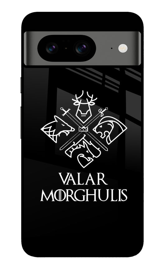 Valar Morghulis | Game Of Thrones Google Pixel 8 Glass Case