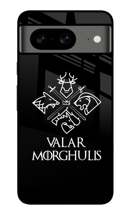 Valar Morghulis | Game Of Thrones Google Pixel 8 Glass Case