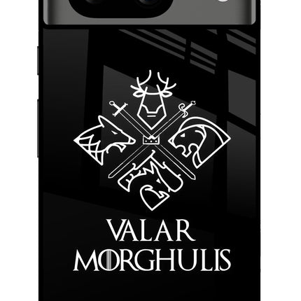 Valar Morghulis | Game Of Thrones Google Pixel 8 Glass Case