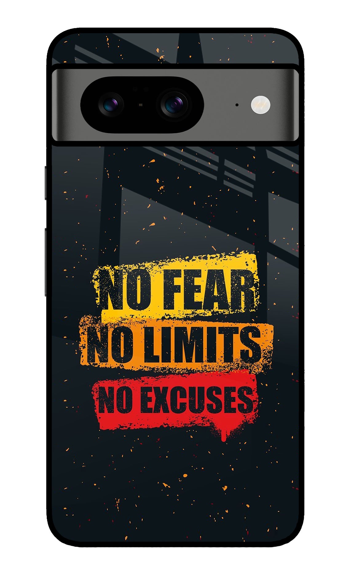 No Fear No Limits No Excuse Google Pixel 8 Glass Case