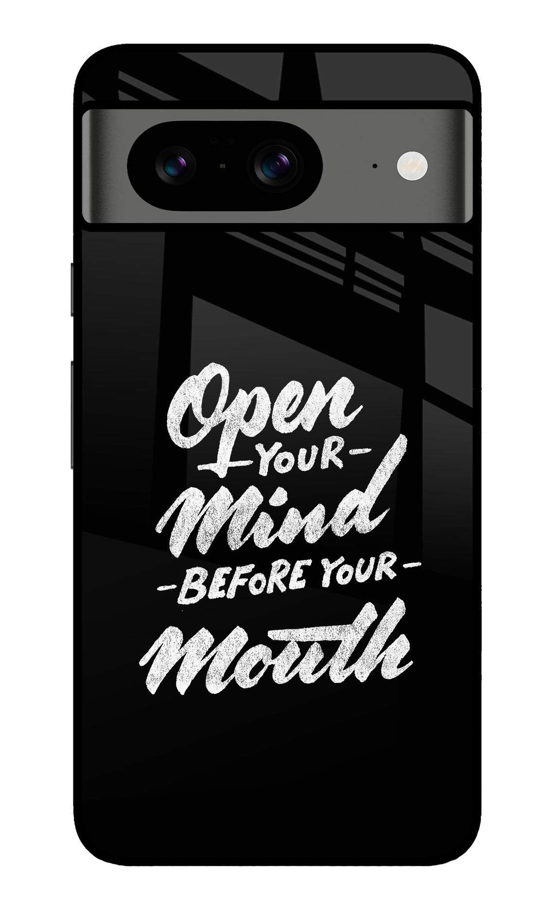 Open Your Mind Before Your Mouth Google Pixel 8 Back Cover