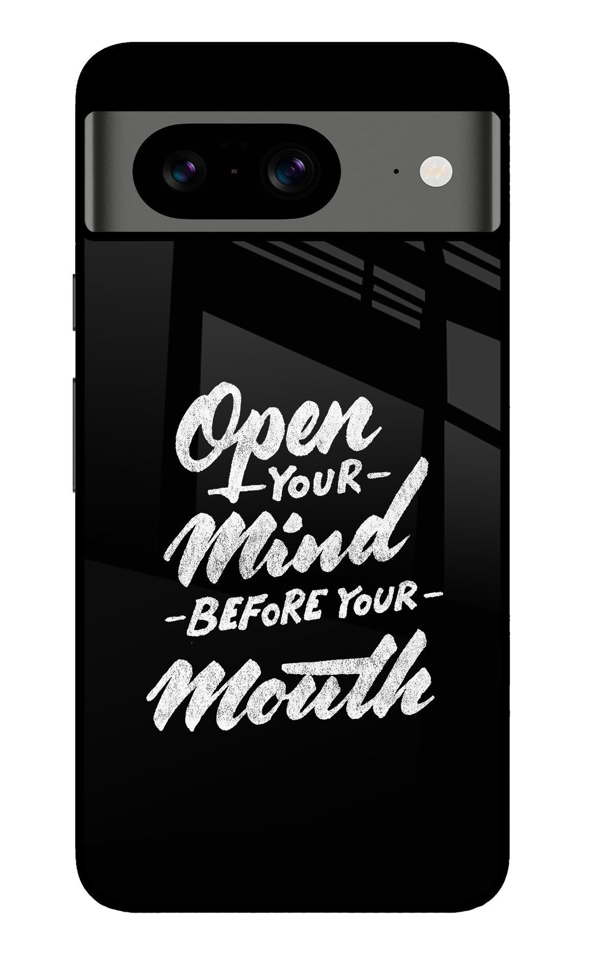 Open Your Mind Before Your Mouth Google Pixel 8 Back Cover