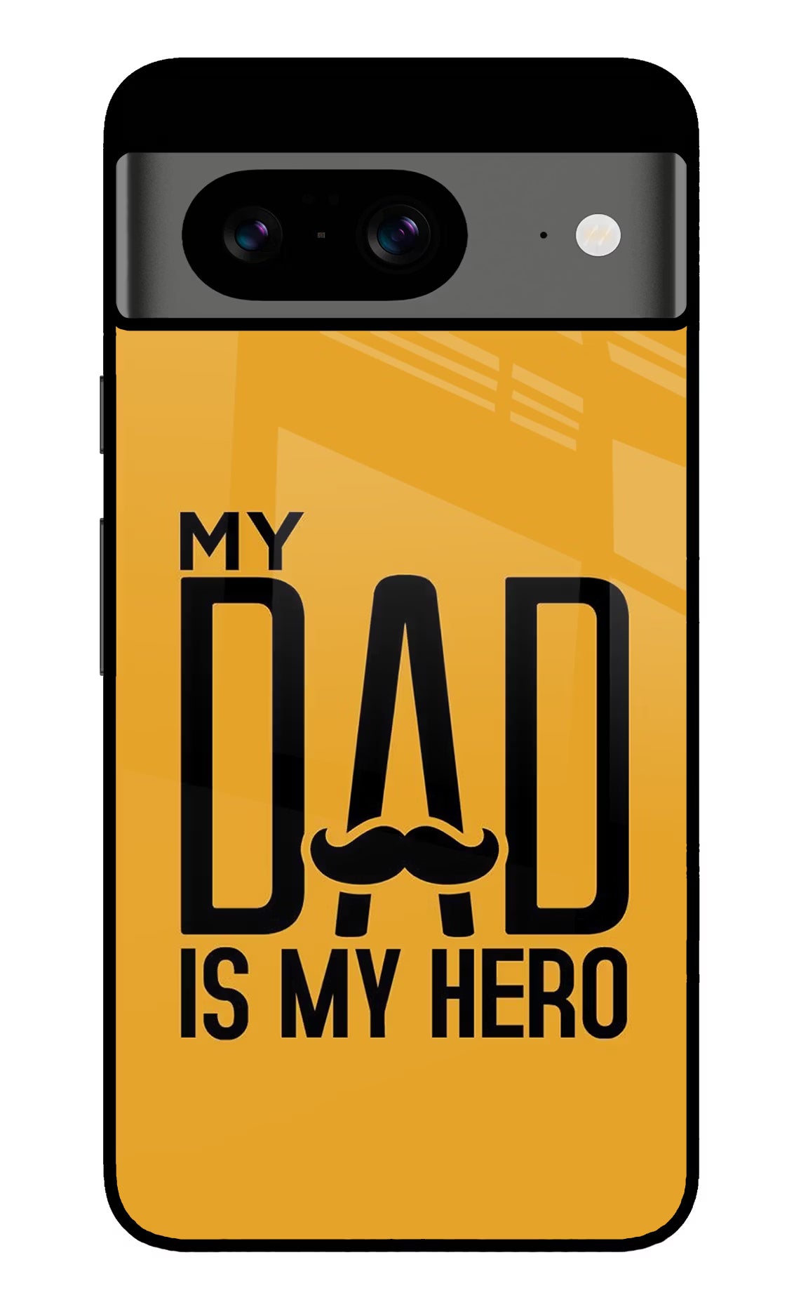 My Dad Is My Hero Google Pixel 8 Glass Case Back Cover by Casekaro