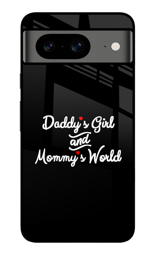 Daddy's Girl and Mommy's World Google Pixel 8 Glass Case