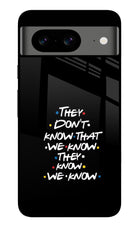 FRIENDS Dialogue Google Pixel 8 Glass Case