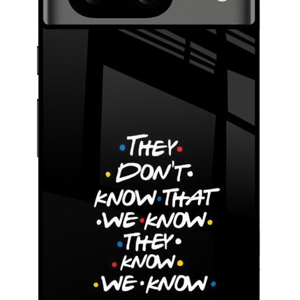 FRIENDS Dialogue Google Pixel 8 Glass Case Back Cover by Casekaro