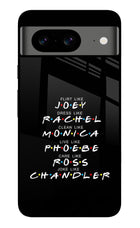 FRIENDS Character Google Pixel 8 Glass Case