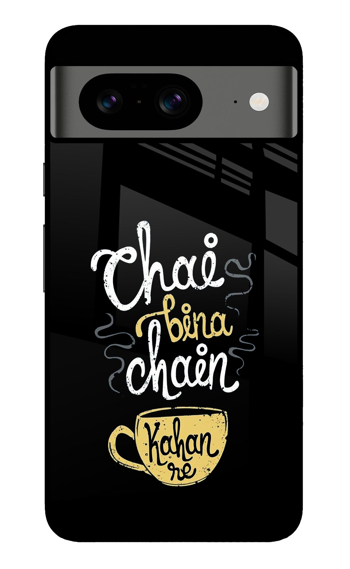 Chai Bina Chain Kaha Re Google Pixel 8 Back Cover