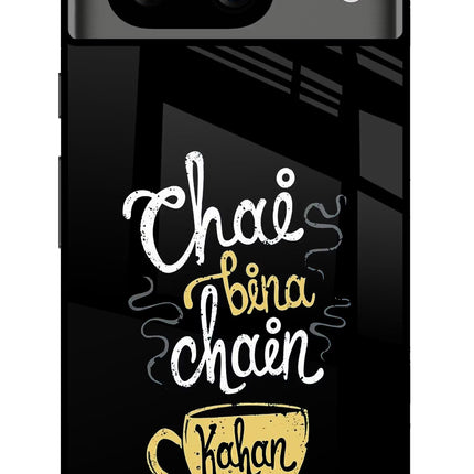 Chai Bina Chain Kaha Re Google Pixel 8 Glass Case