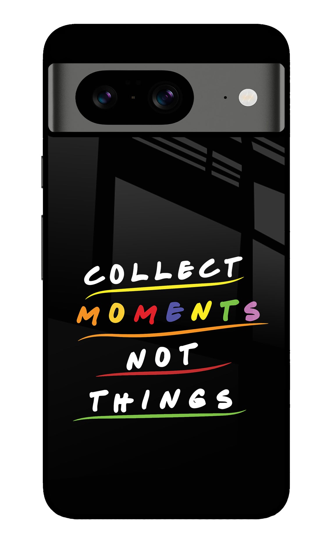 Collect Moments Not Things Google Pixel 8 Back Cover