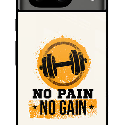 No Pain No Gain Google Pixel 8 Glass Case Back Cover by Casekaro