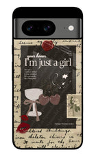 I am just a girl Google Pixel 8 Glass Case