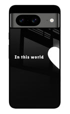 This World Google Pixel 8 Glass Case