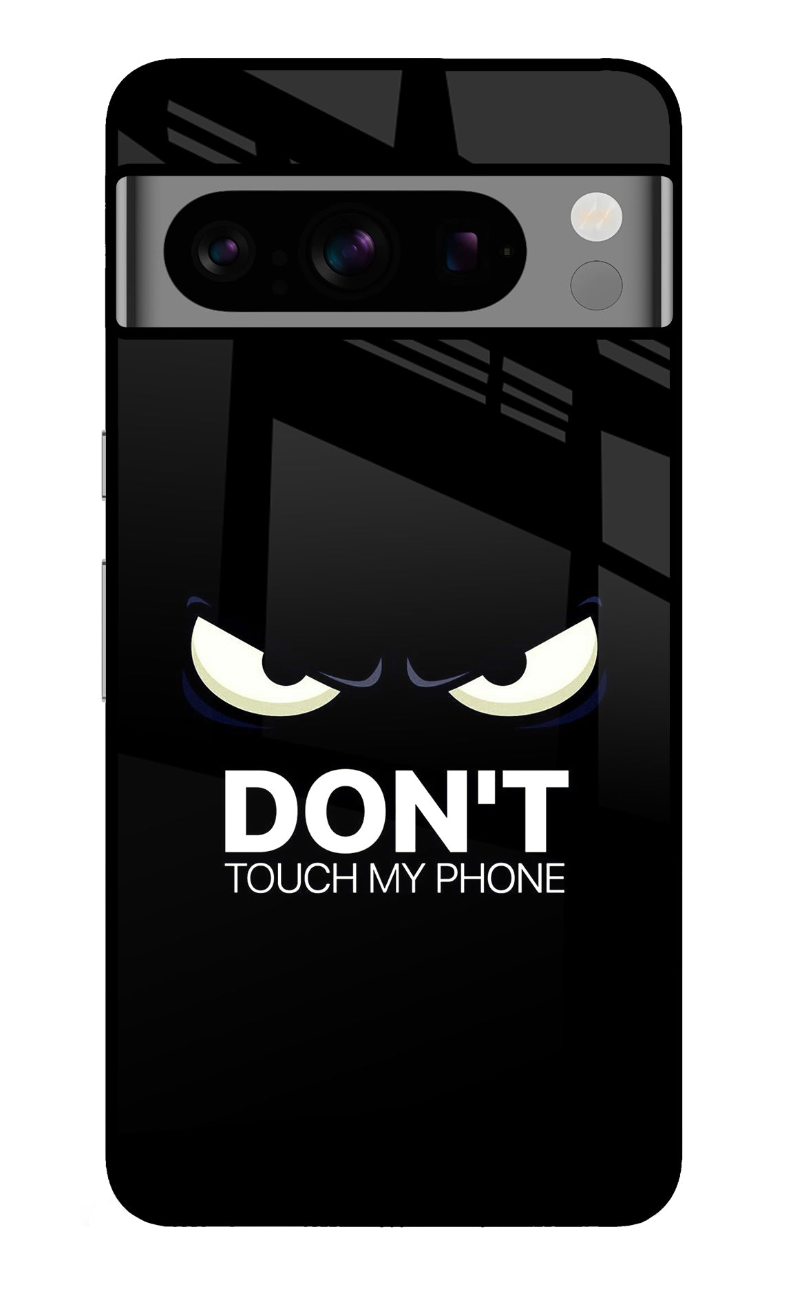 Don'T Touch My Phone Google Pixel 8 Pro Glass Case