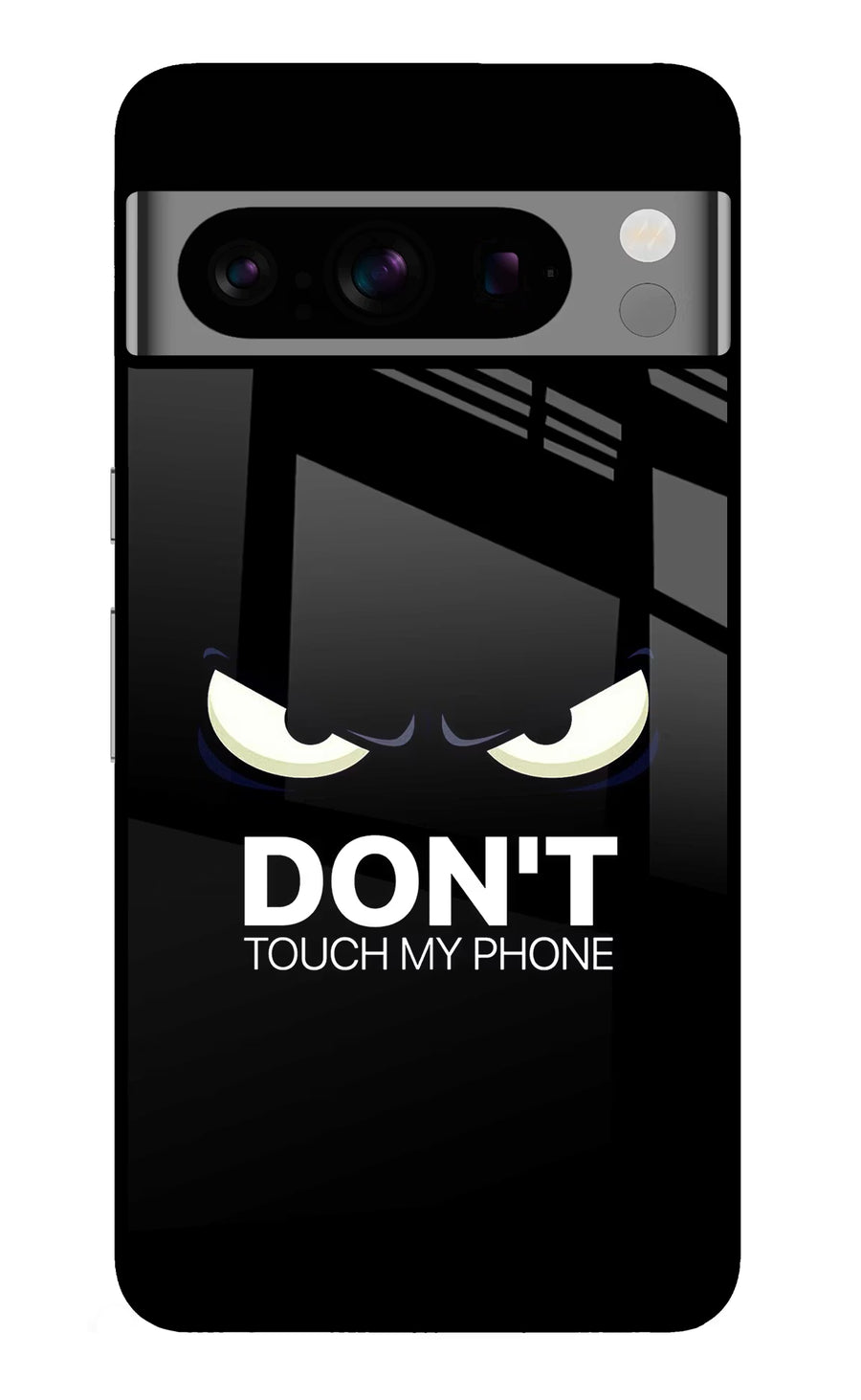 Don'T Touch My Phone Google Pixel 8 Pro Back Cover, Glass case