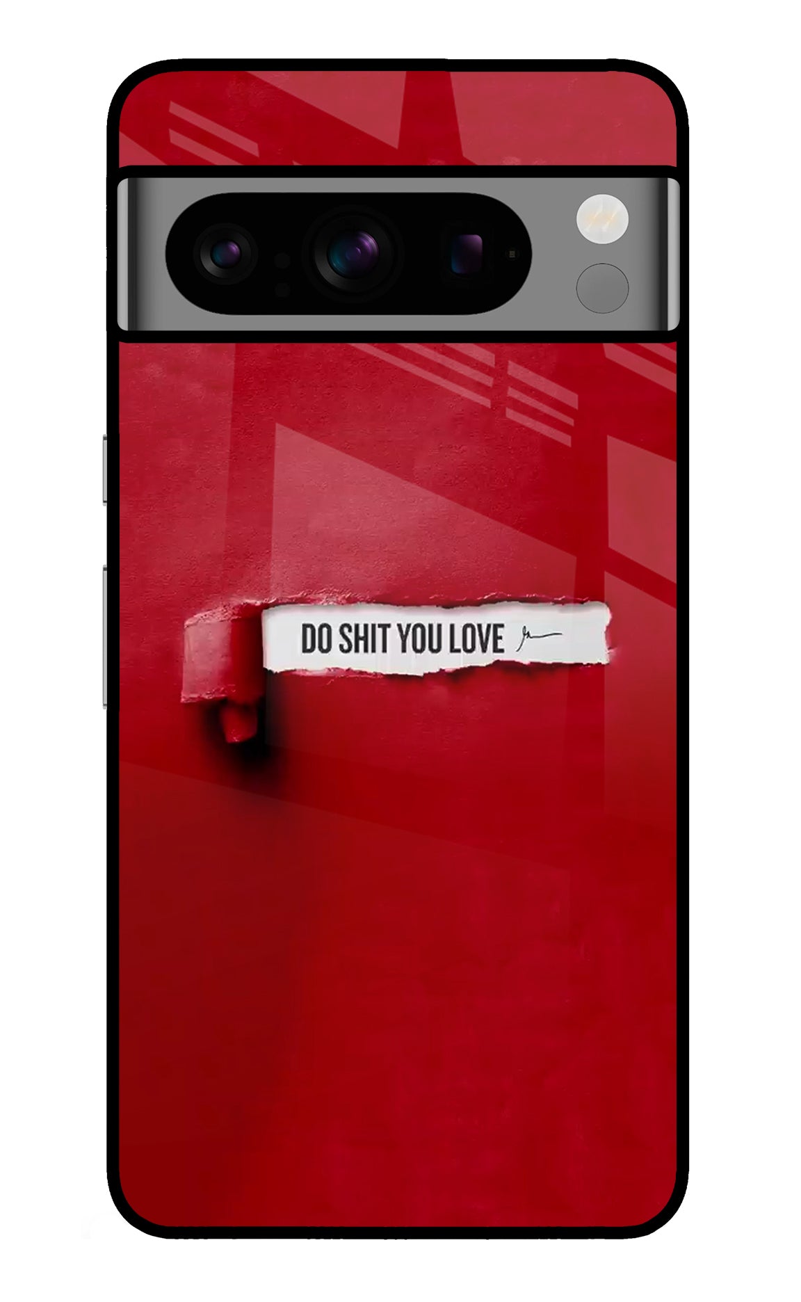 Do Shit You Love Google Pixel 8 Pro Back Cover