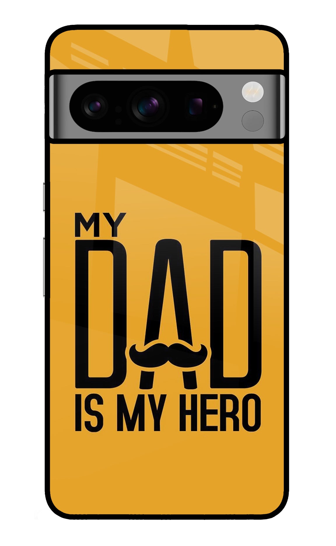 My Dad Is My Hero Google Pixel 8 Pro Back Cover