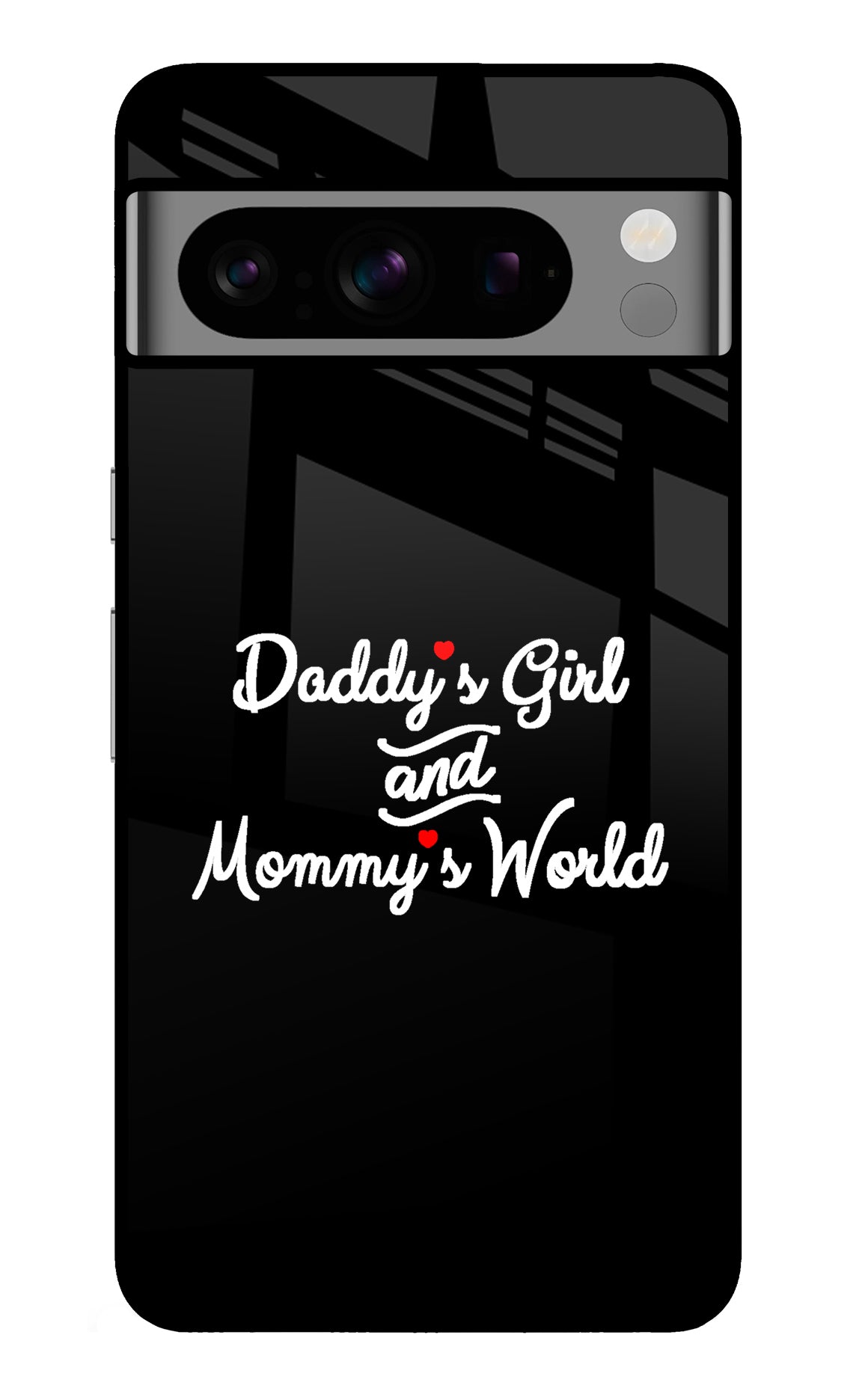 Daddy's Girl and Mommy's World Google Pixel 8 Pro Back Cover