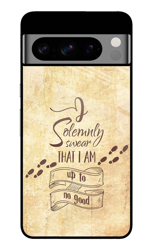 I Solemnly swear that i up to no good Google Pixel 8 Pro Glass Case