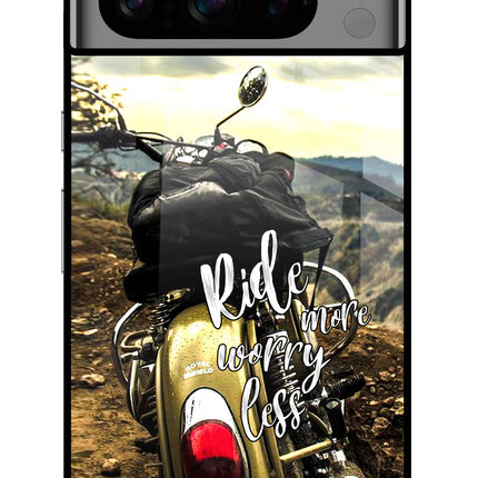 Ride More Worry Less Google Pixel 8 Pro Glass Case Back Cover by Casekaro