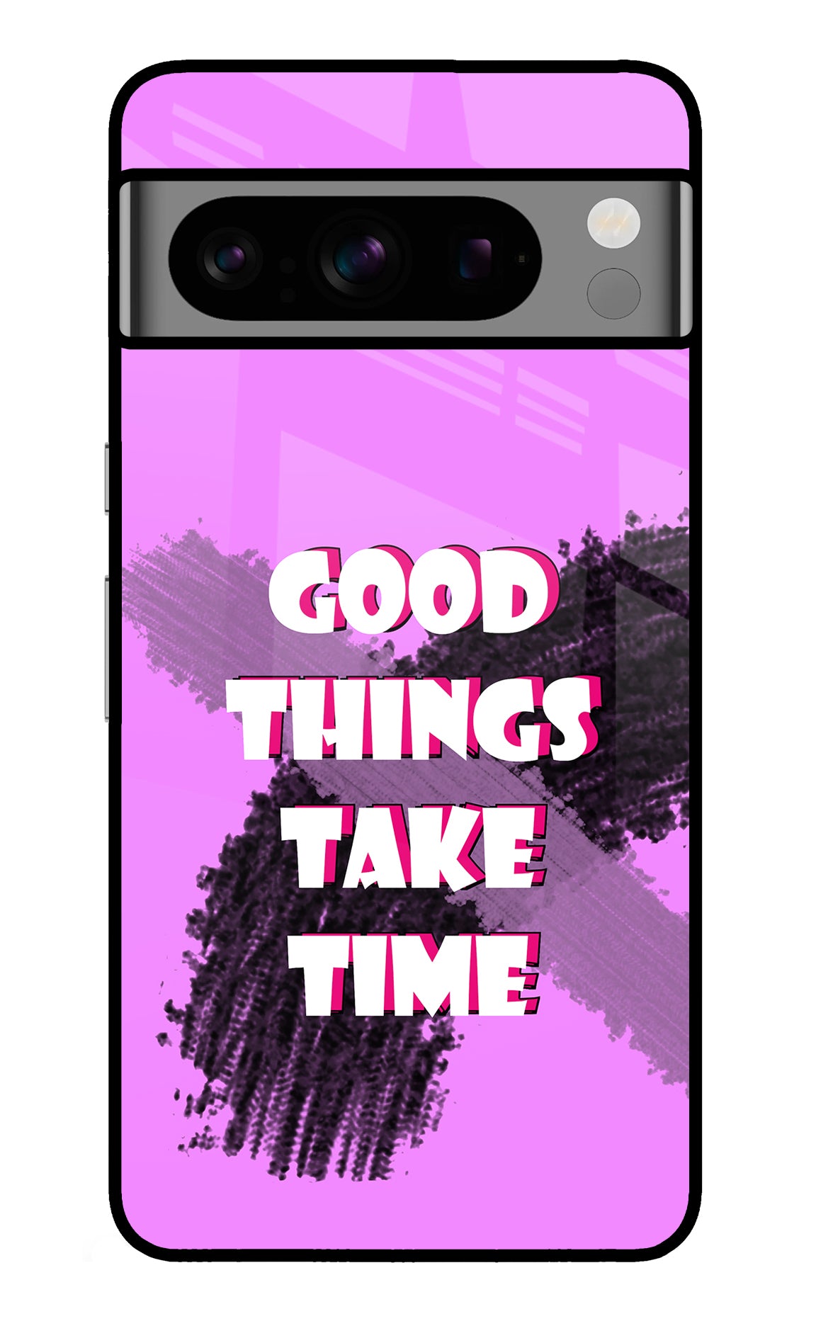 Good Things Take Time Google Pixel 8 Pro Glass Case