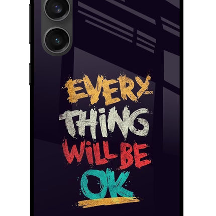 Everything Will Be Ok Samsung S23 FE 5G Glass Case Back Cover by Casekaro