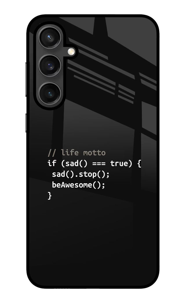 Life Motto Code Samsung S23 FE 5G Glass Case