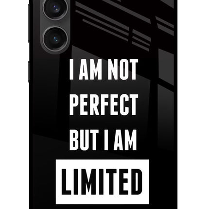 I Am Not Perfect But I Am Limited Edition Samsung S23 FE 5G Glass Case Back Cover by Casekaro