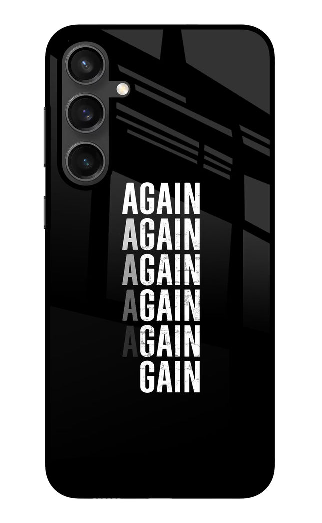 Again Again Gain Samsung S23 FE 5G Glass Case
