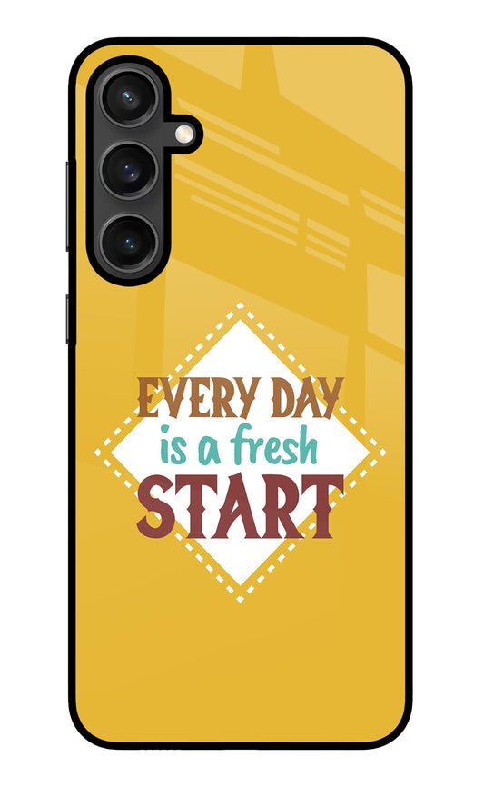 Every day is a Fresh Start Samsung S23 FE 5G Glass Case