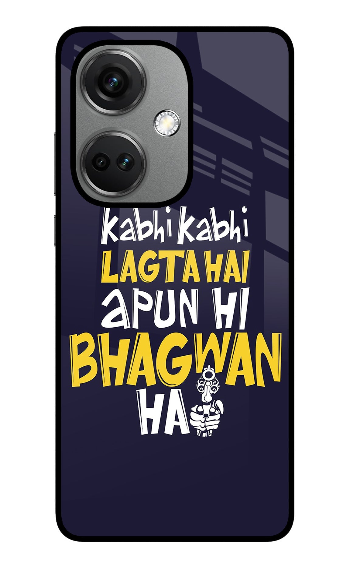 Kabhi Kabhi Lagta Hai Apun Hi Bhagwan Hai OnePlus Nord CE 3 5G Back Cover