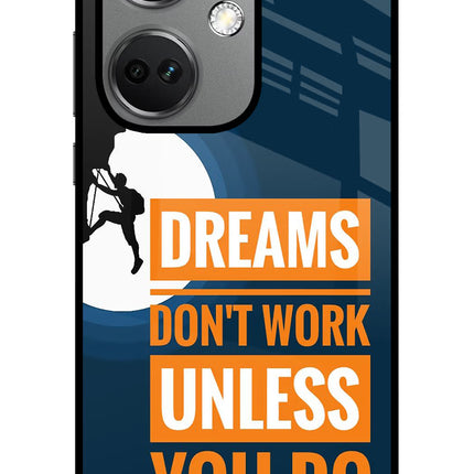 Dreams Don’T Work Unless You Do OnePlus Nord CE 3 5G Glass Case
