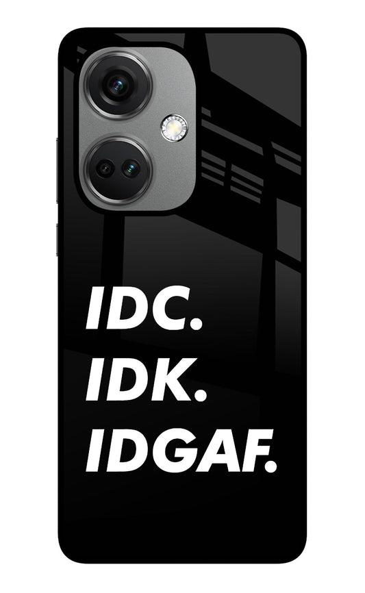 Idc Idk Idgaf OnePlus Nord CE 3 5G Glass Case