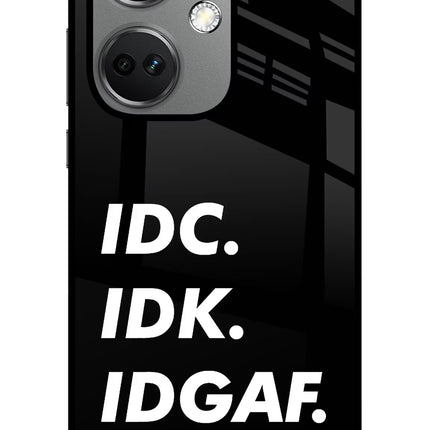 Idc Idk Idgaf OnePlus Nord CE 3 5G Glass Case